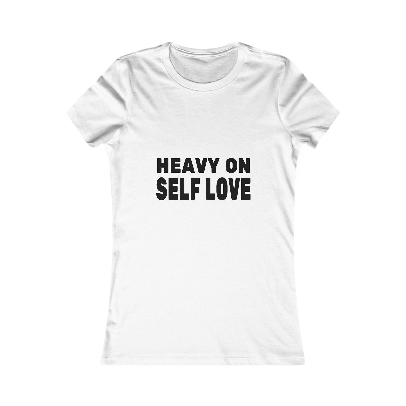 Heavy On Self Love | Women's Tee