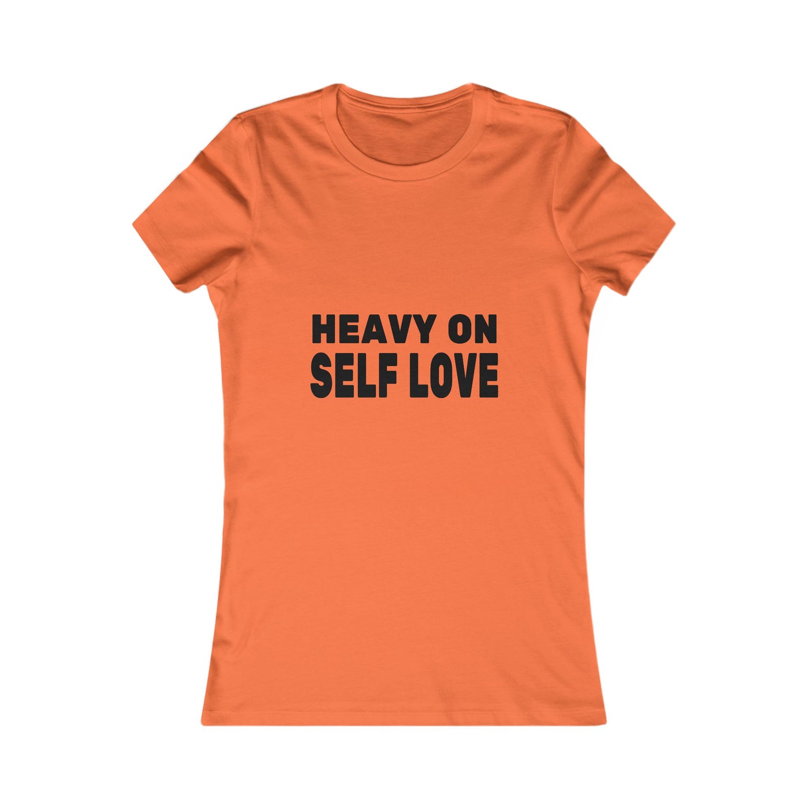 Heavy On Self Love | Women's Tee