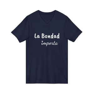 La Bondad Importa | V-Neck