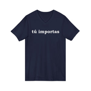 Tú Importas | V-Neck