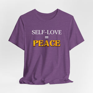 Self-Love = Peace t-shirt - Zenfull Heart self love and healing affirmation apparel