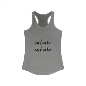 Inhale Exhale | Racerback Tank