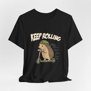 Keep Rolling | Hedgehog | Deluxe Tee
