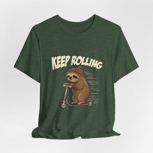 Keep Rolling | Sloth | Deluxe Tee