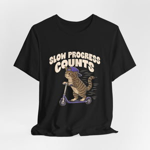 Slow Progress Counts | Cat | Deluxe Tee