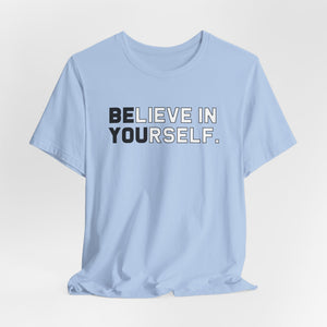Believe In Yourself t-shirt - Zenfull Heart self love and healing affirmation apparel