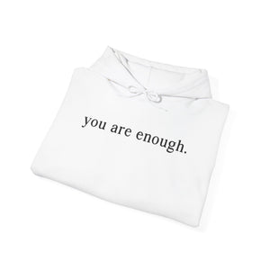 Dear Person Behind Me | You Are Enough Hoodie