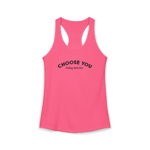 Choose You | Racerback Tank