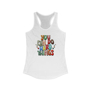 You Can Do Hard Things tank top - Zenfull Heart self love and healing affirmation apparel