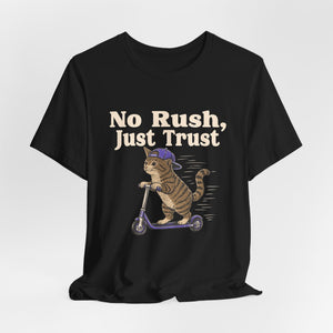 No Rush, Just Trust | Cat t-shirt - Zenfull Heart self love and healing affirmation apparel