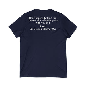 The World Is A Better Place With You In It | V-Neck