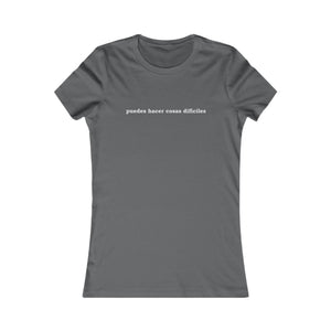 Puedes Hacer Cosas Difíciles | Women's Tee