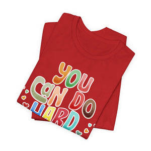 You Can Do Hard Things t-shirt - Zenfull Heart self love and healing affirmation apparel