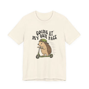 Going At My Own Pace | Hedgehog | Deluxe Tee