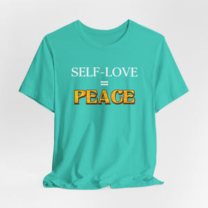 Self-Love = Peace t-shirt - Zenfull Heart self love and healing affirmation apparel