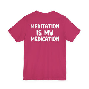 Highly Meditated t-shirt - Zenfull Heart self love and healing affirmation apparel
