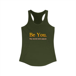 Be You The World Will Adjust tank top - Zenfull Heart self love and healing affirmation apparel