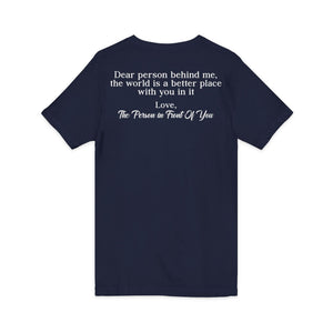 The World Is A Better Place With You In It | V-Neck
