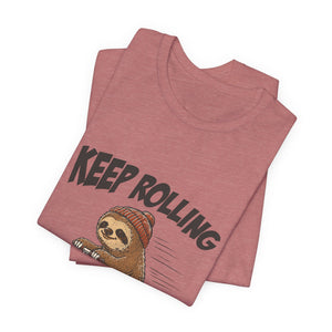 Keep Rolling | Sloth | Deluxe Tee