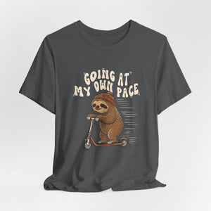Going At My Own Pace | Sloth | Deluxe Tee