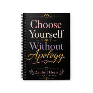 Choose Yourself Without Apology spiral notebook, black and gold front cover, Zenfull Heart
