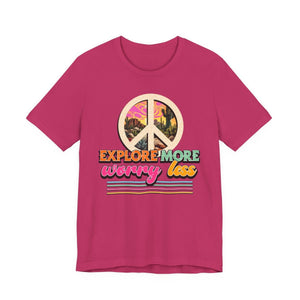 Explore More Worry Less adventure affirmation t-shirt